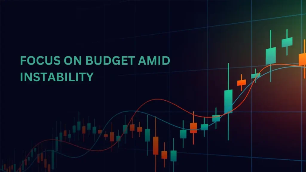 Focus on budget amid instability